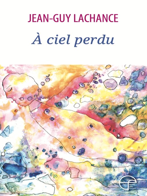 Title details for À ciel perdu by Jean-Guy Lachance - Available